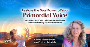 Restore Your Primordial Voice