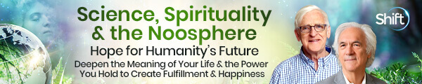Science, Spirituality & the Noosphere