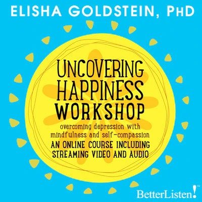 Uncovering Happiness Workshop