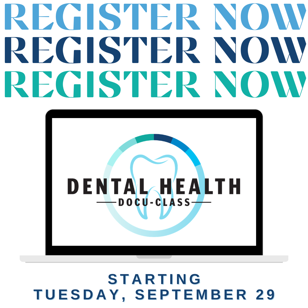 Dental Health Docu-Class_Register Now