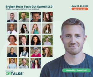 Broken Brain Toxic Gut Summit 2.0