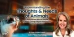 Understanding the thoughts and needs of animals