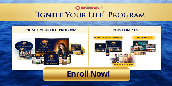 Unsinkable "Ignite Your Life" Program